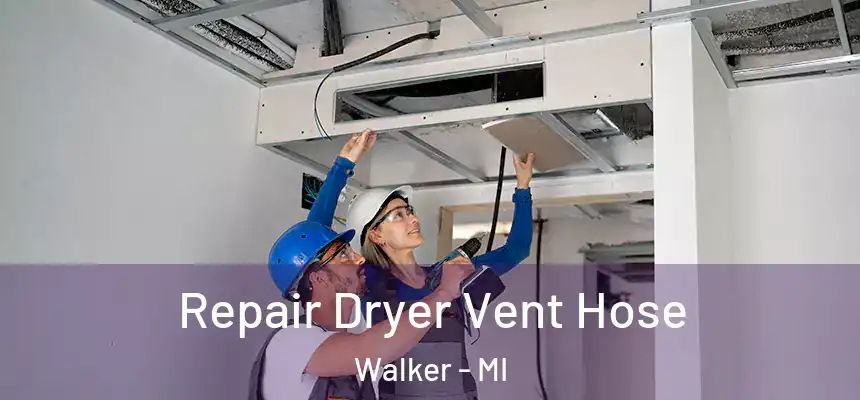  Repair Dryer Vent Hose Walker - MI